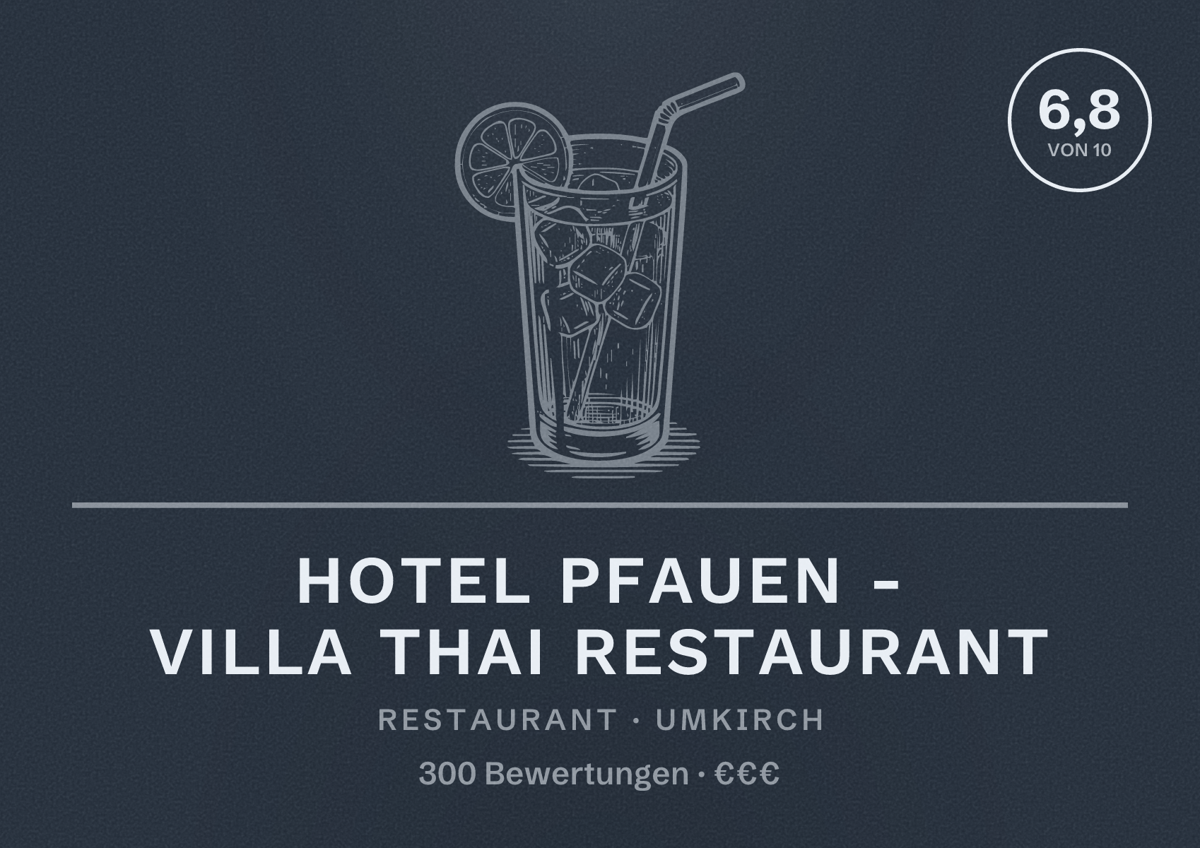 Illustriertes Poster von Hotel Pfauen - Villa Thai Restaurant, Restaurant in Umkirch: Bewertung 6,8 von 10 aus 300 Bewertungen, Preisniveau €€€