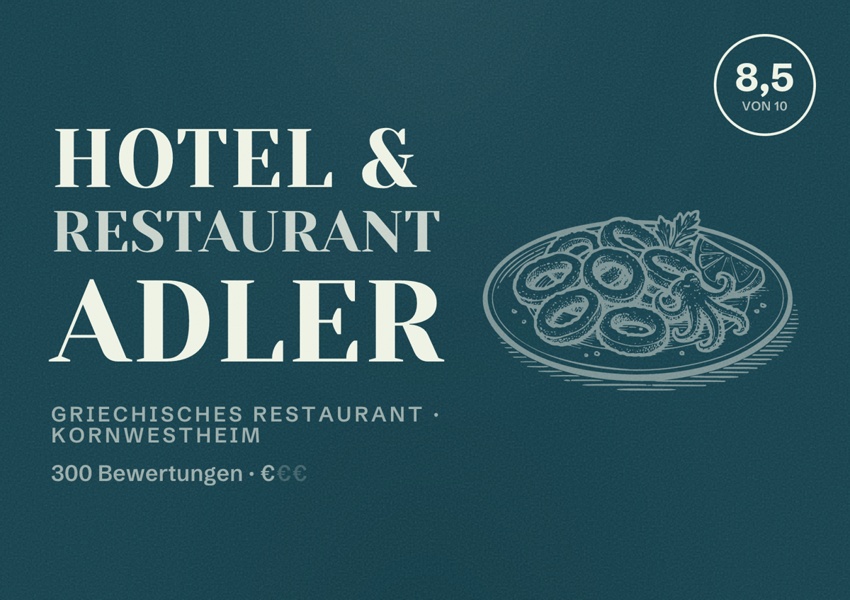 Illustriertes Poster von Hotel & Restaurant Adler, Griechisches Restaurant in Kornwestheim: Bewertung 8,5 von 10 aus 300 Bewertungen, Preisniveau €