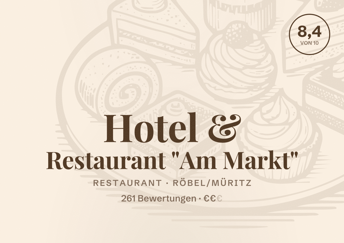 Illustriertes Poster von Hotel & Restaurant "Am Markt", Restaurant in Röbel/Müritz: Bewertung 8,4 von 10 aus 261 Bewertungen, Preisniveau €€