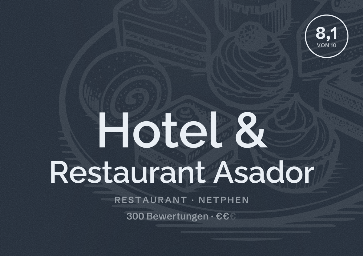 Illustriertes Poster von Hotel & Restaurant Asador, Restaurant in Netphen: Bewertung 8,1 von 10 aus 300 Bewertungen, Preisniveau €€