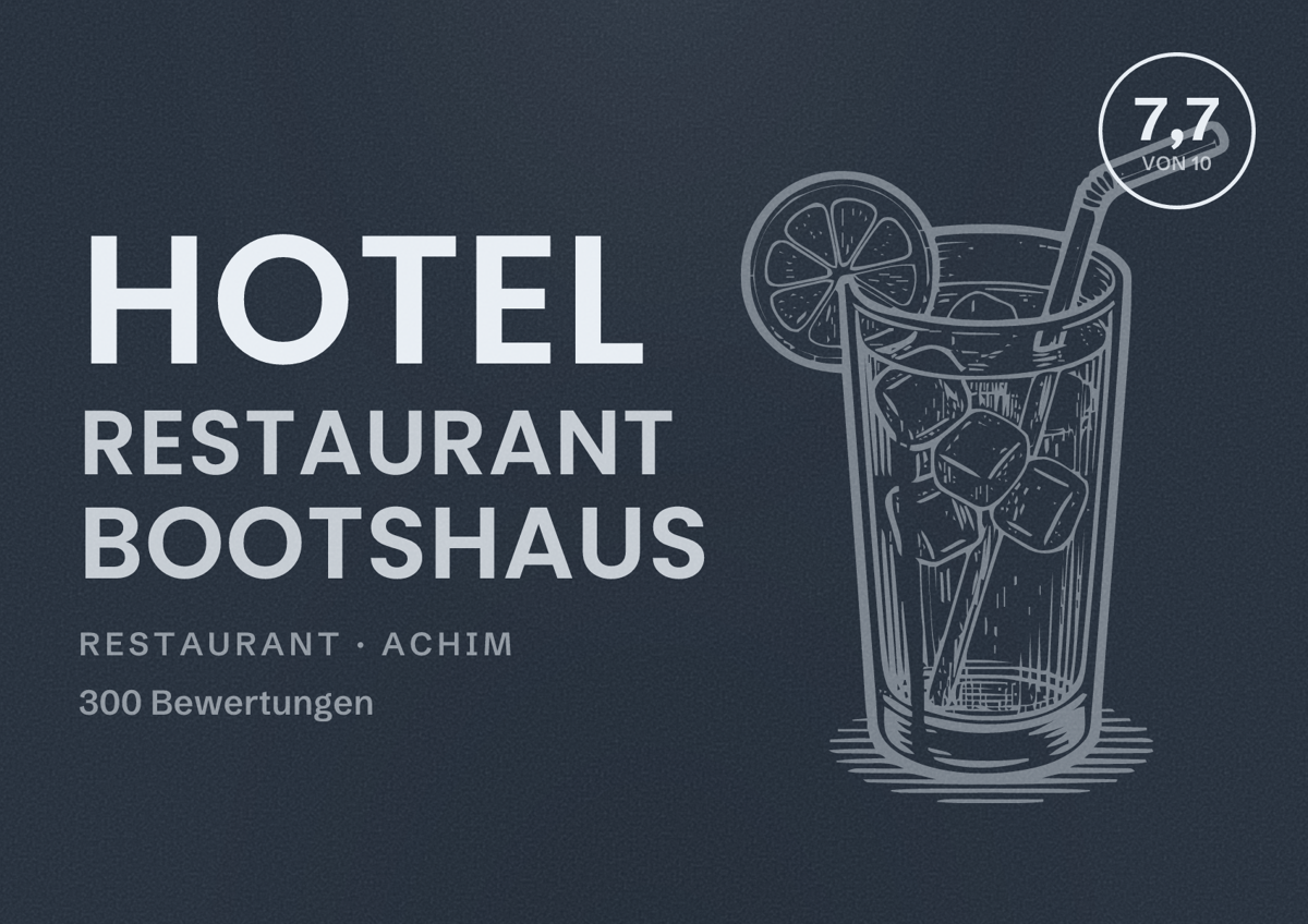 Illustriertes Poster von Hotel Restaurant Bootshaus, Restaurant in Achim: Bewertung 7,7 von 10 aus 300 Bewertungen
