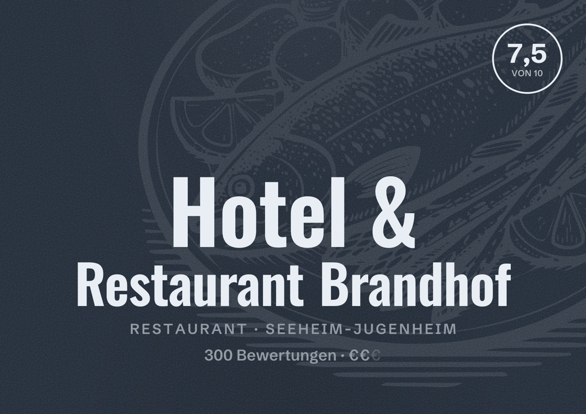 Illustriertes Poster von Hotel & Restaurant Brandhof, Restaurant in Seeheim-Jugenheim: Bewertung 7,5 von 10 aus 300 Bewertungen, Preisniveau €€