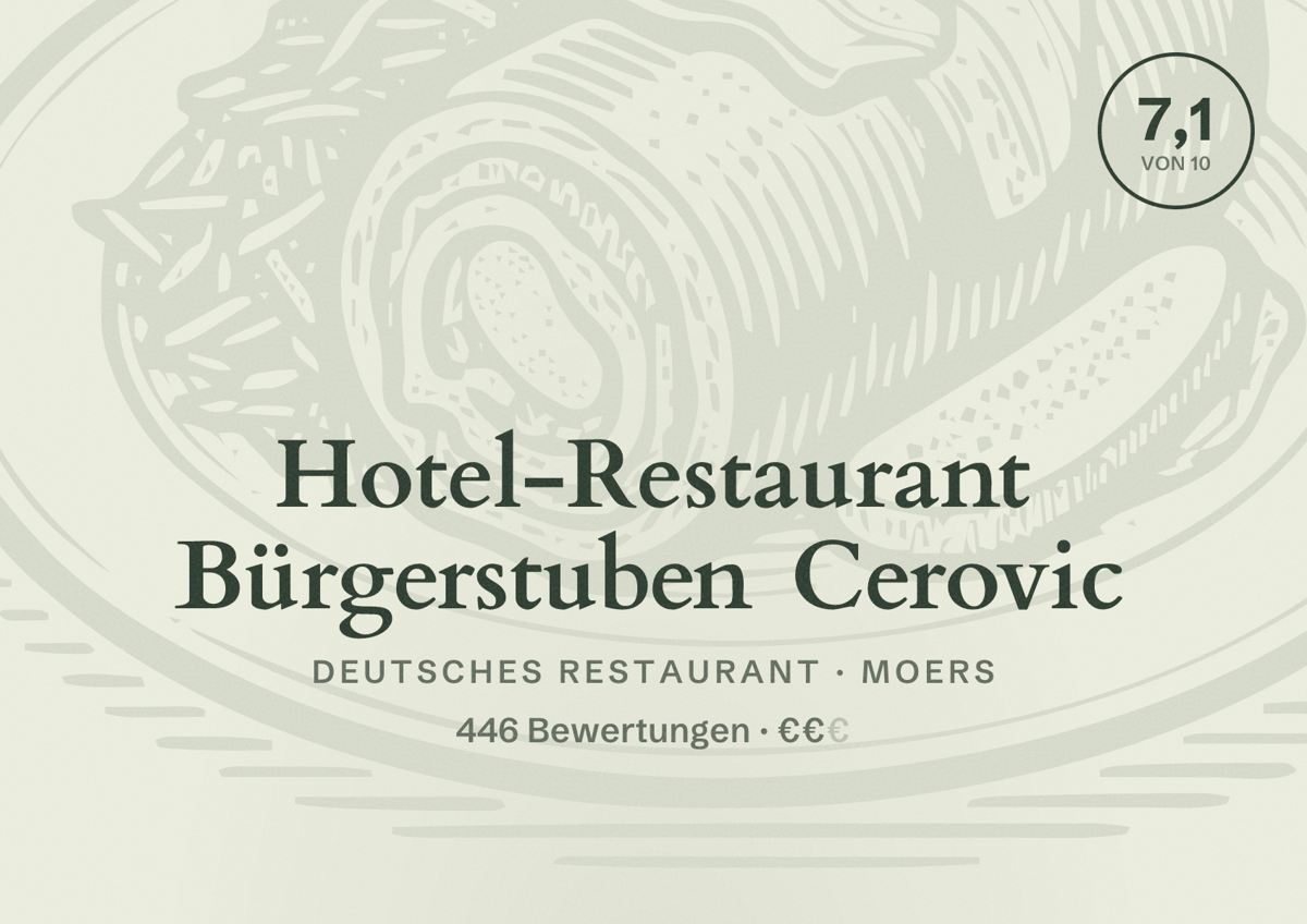Illustriertes Poster von Hotel-Restaurant Bürgerstuben Cerovic, Deutsches Restaurant in Moers: Bewertung 7,1 von 10 aus 446 Bewertungen, Preisniveau €€