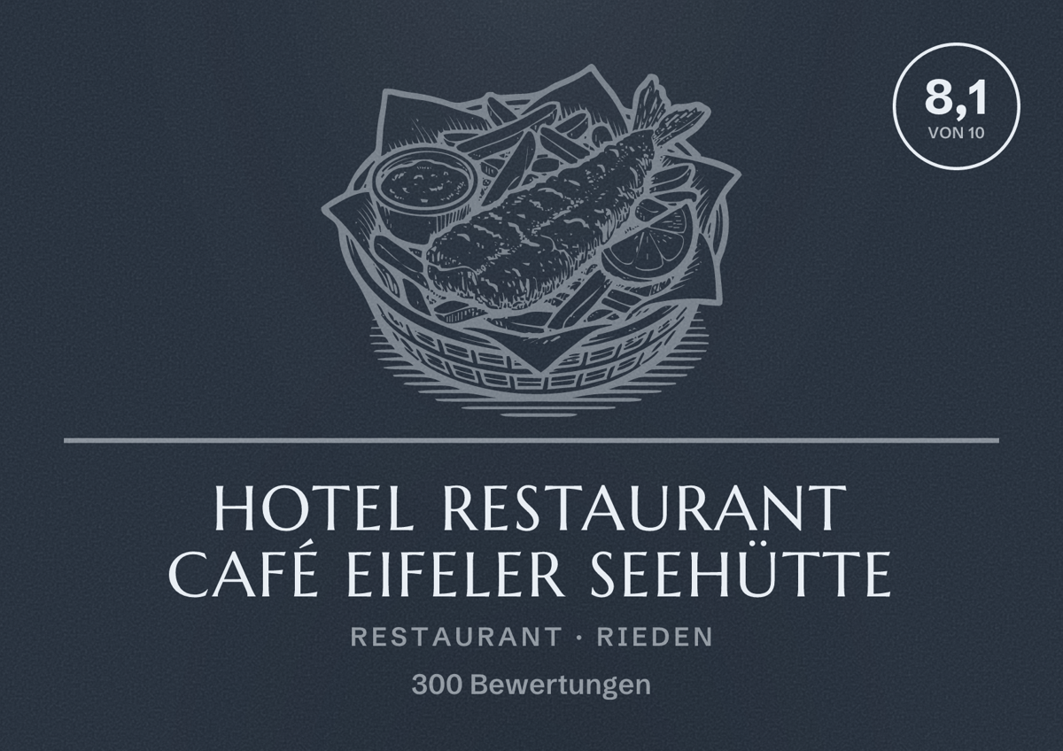 Illustriertes Poster von Hotel Restaurant Café Eifeler Seehütte, Restaurant in Rieden: Bewertung 8,1 von 10 aus 300 Bewertungen