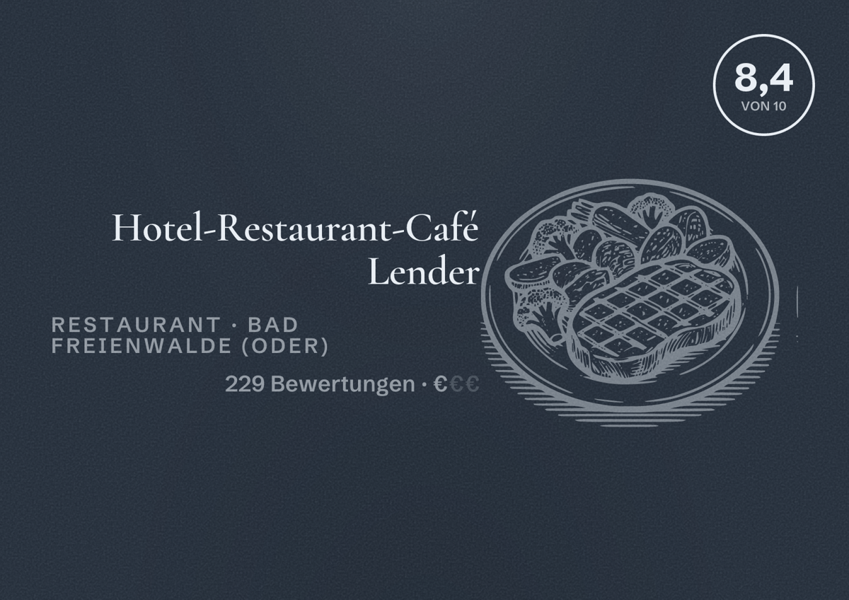 Illustriertes Poster von Hotel-Restaurant-Café Lender, Restaurant in Bad Freienwalde (Oder): Bewertung 8,4 von 10 aus 229 Bewertungen, Preisniveau €