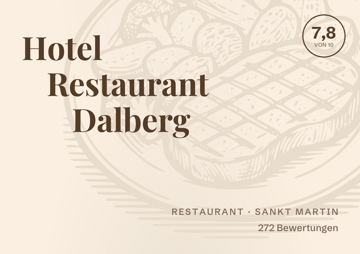 Illustriertes Poster von Hotel Restaurant Dalberg, Restaurant in Sankt Martin: Bewertung 7,8 von 10 aus 272 Bewertungen