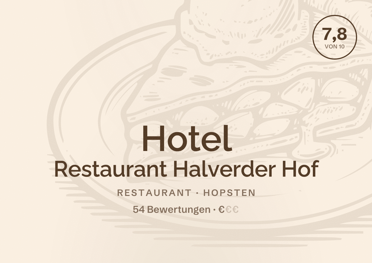 Illustriertes Poster von Hotel Restaurant Halverder Hof, Restaurant in Hopsten: Bewertung 7,8 von 10 aus 54 Bewertungen, Preisniveau €