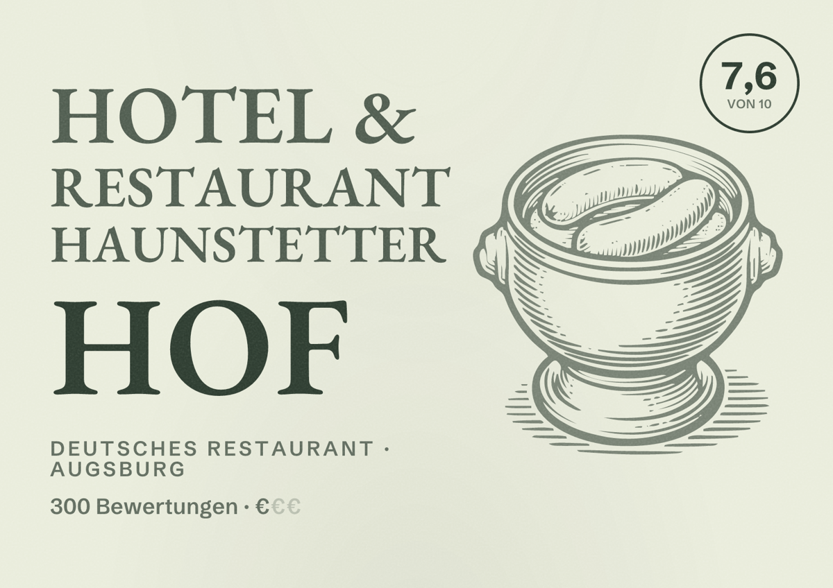Illustriertes Poster von Hotel & Restaurant Haunstetter Hof, Deutsches Restaurant in Augsburg: Bewertung 7,6 von 10 aus 300 Bewertungen, Preisniveau €