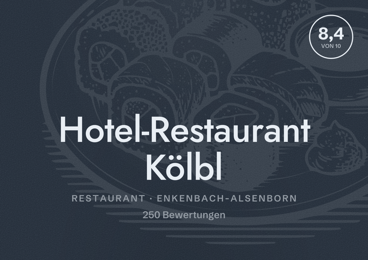 Illustriertes Poster von Hotel-Restaurant Kölbl, Restaurant in Enkenbach-Alsenborn: Bewertung 8,4 von 10 aus 250 Bewertungen