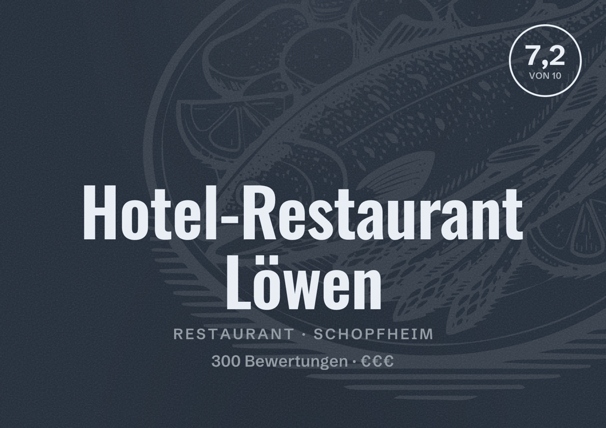 Illustriertes Poster von Hotel-Restaurant Löwen, Restaurant in Schopfheim: Bewertung 7,2 von 10 aus 300 Bewertungen, Preisniveau €€€