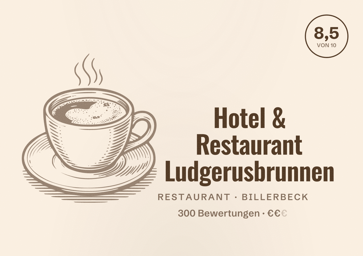 Illustriertes Poster von Hotel & Restaurant Ludgerusbrunnen, Restaurant in Billerbeck: Bewertung 8,5 von 10 aus 300 Bewertungen, Preisniveau €€
