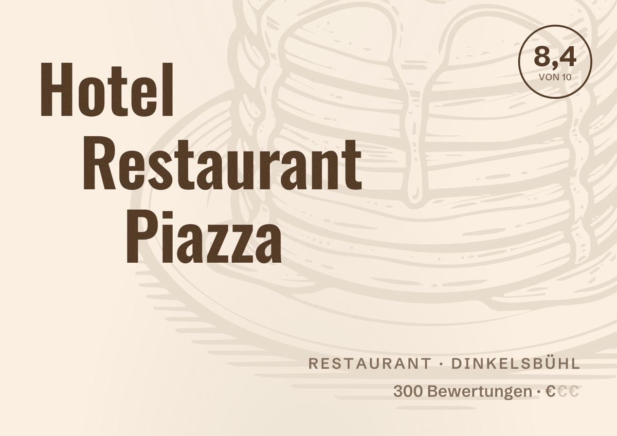 Illustriertes Poster von Hotel Restaurant Piazza, Restaurant in Dinkelsbühl: Bewertung 8,4 von 10 aus 300 Bewertungen, Preisniveau €