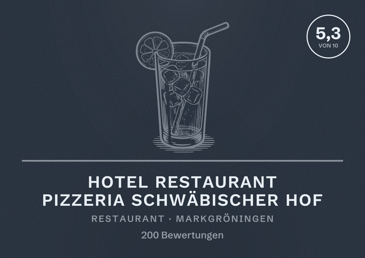 Illustriertes Poster von Hotel Restaurant Pizzeria Schwäbischer Hof, Restaurant in Markgröningen: Bewertung 5,3 von 10 aus 200 Bewertungen