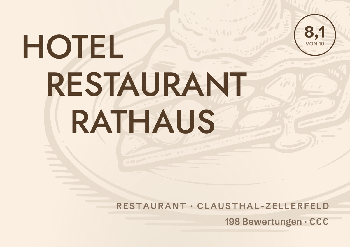Illustriertes Poster von HOTEL RESTAURANT RATHAUS, Restaurant in Clausthal-Zellerfeld: Bewertung 8,1 von 10 aus 198 Bewertungen, Preisniveau €€€