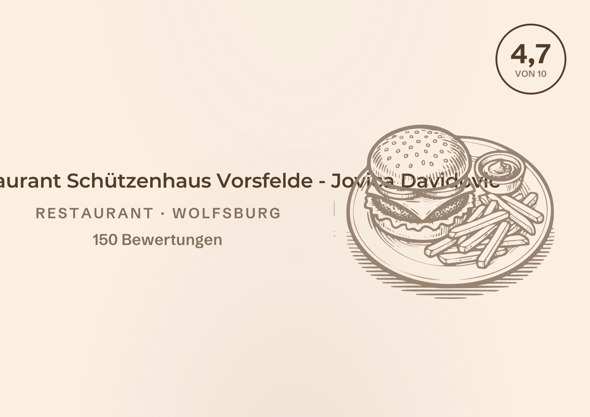 Illustriertes Poster von Hotel & Restaurant Schützenhaus Vorsfelde - Jovica Davidovic, Restaurant in Wolfsburg: Bewertung 4,7 von 10 aus 150 Bewertungen