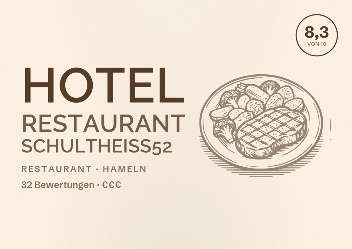 Illustriertes Poster von Hotel Restaurant SCHULTHEISS52, Restaurant in Hameln: Bewertung 8,3 von 10 aus 32 Bewertungen, Preisniveau €€€
