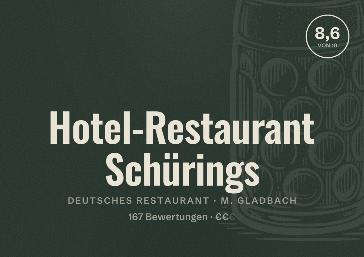 Illustriertes Poster von Hotel-Restaurant Schürings, Deutsches Restaurant in M. Gladbach: Bewertung 8,6 von 10 aus 167 Bewertungen, Preisniveau €€