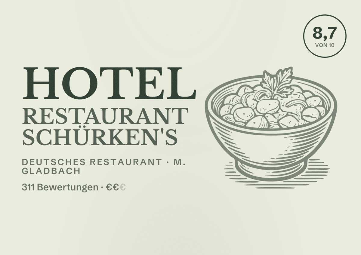 Illustriertes Poster von Hotel Restaurant Schürken's, Deutsches Restaurant in M. Gladbach: Bewertung 8,7 von 10 aus 311 Bewertungen, Preisniveau €€