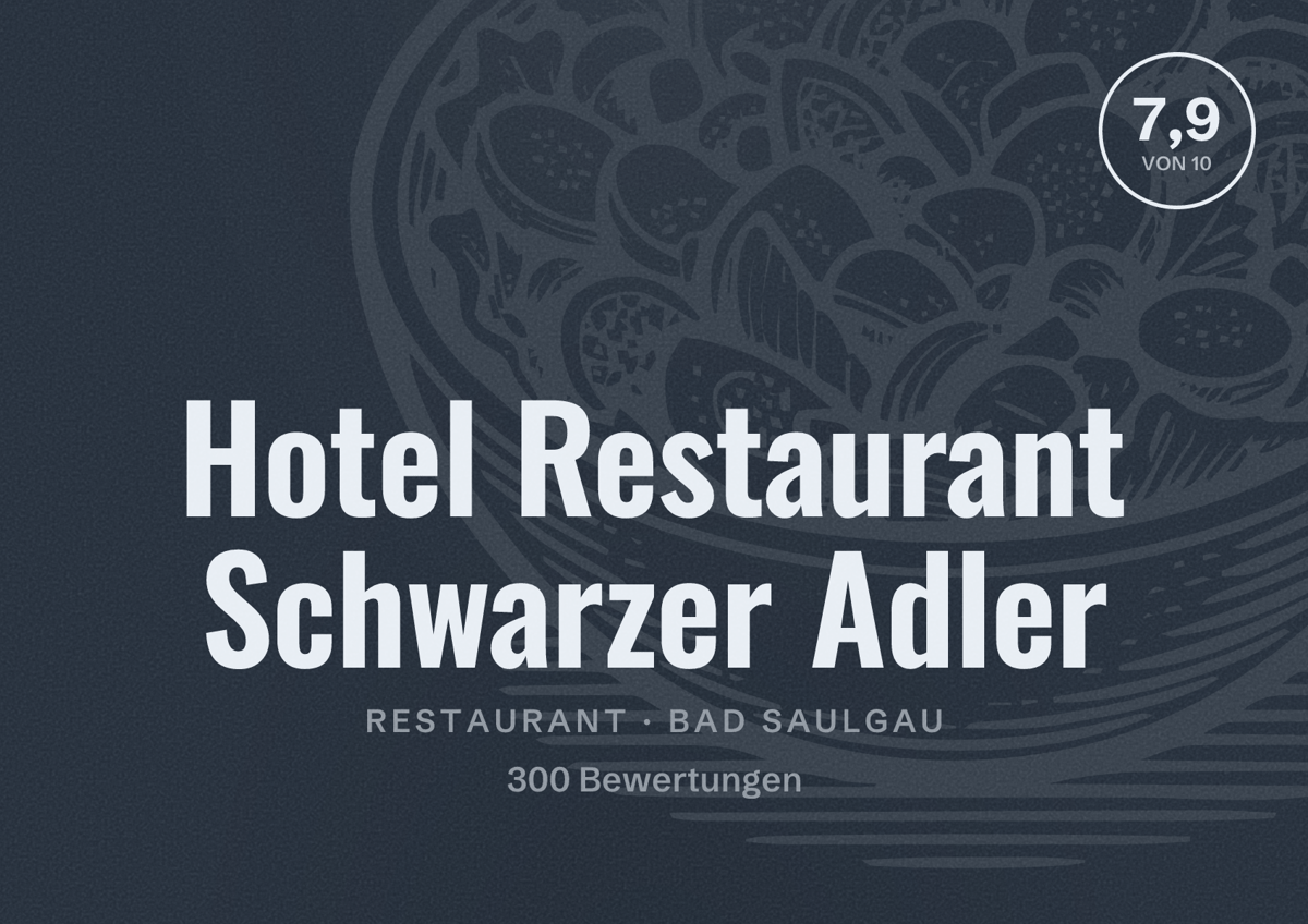 Illustriertes Poster von Hotel Restaurant Schwarzer Adler, Restaurant in Bad Saulgau: Bewertung 7,9 von 10 aus 300 Bewertungen