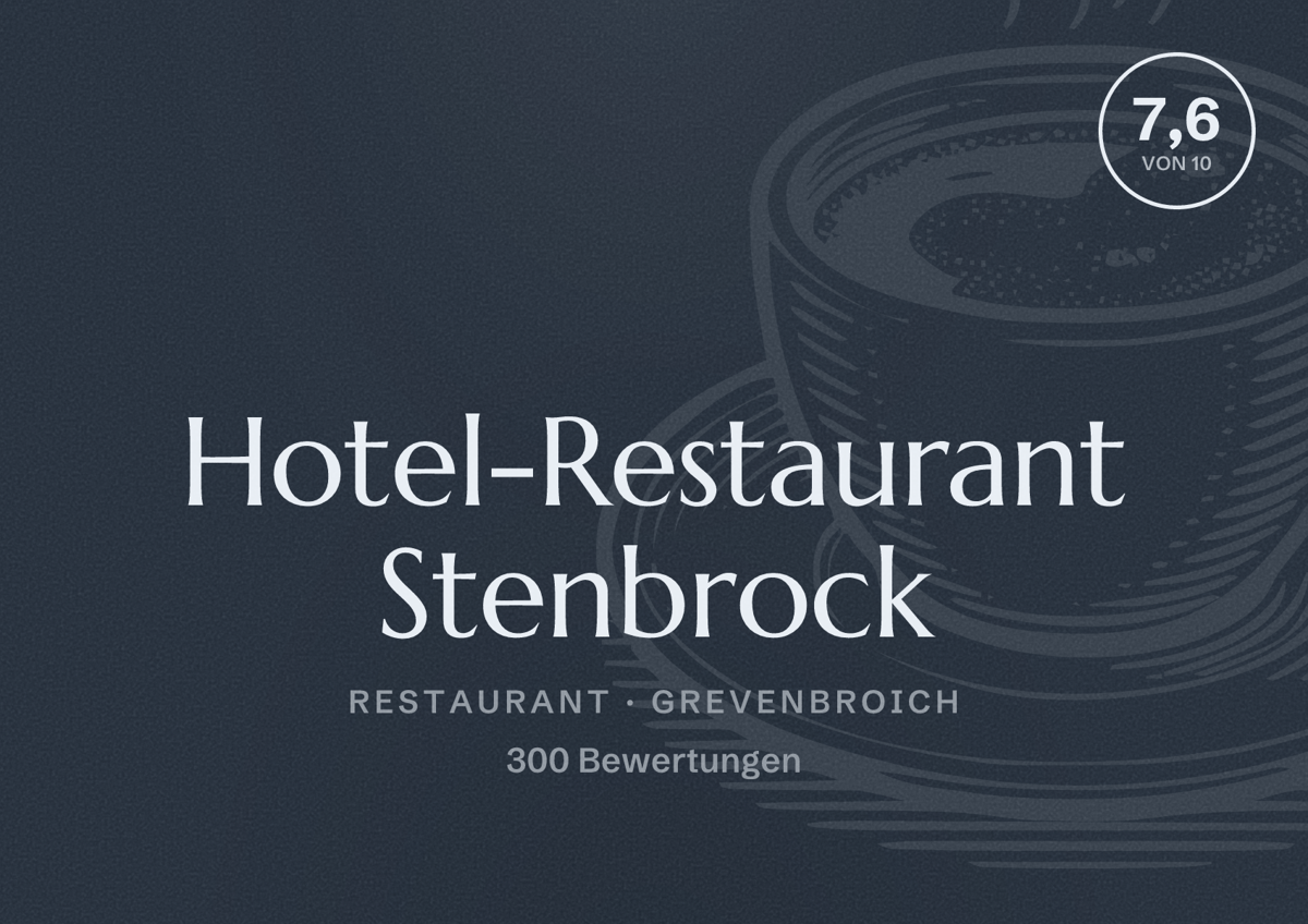 Illustriertes Poster von Hotel-Restaurant Stenbrock, Restaurant in Grevenbroich: Bewertung 7,6 von 10 aus 300 Bewertungen