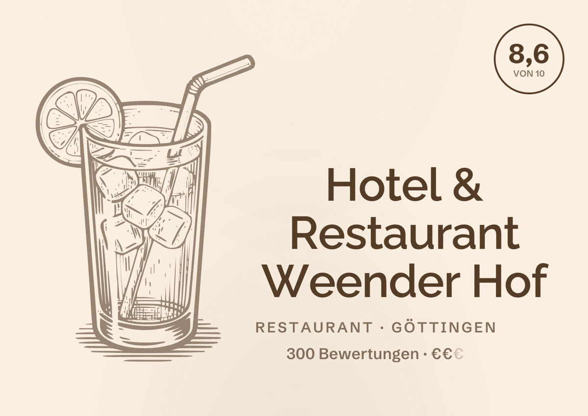 Illustriertes Poster von Hotel & Restaurant Weender Hof, Restaurant in Göttingen: Bewertung 8,6 von 10 aus 300 Bewertungen, Preisniveau €€