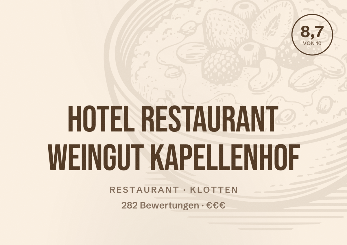 Illustriertes Poster von Hotel Restaurant Weingut Kapellenhof, Restaurant in Klotten: Bewertung 8,7 von 10 aus 282 Bewertungen, Preisniveau €€€