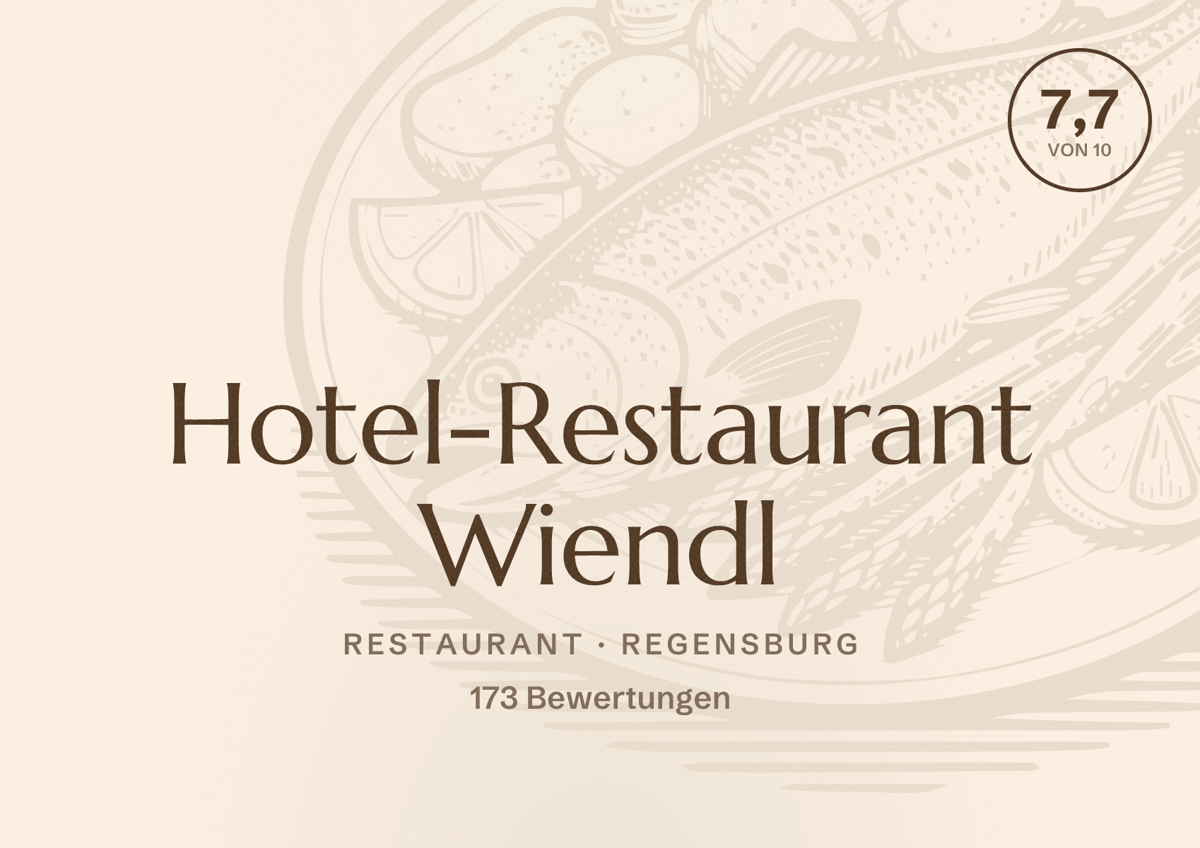 Illustriertes Poster von Hotel-Restaurant Wiendl, Restaurant in Regensburg: Bewertung 7,7 von 10 aus 173 Bewertungen