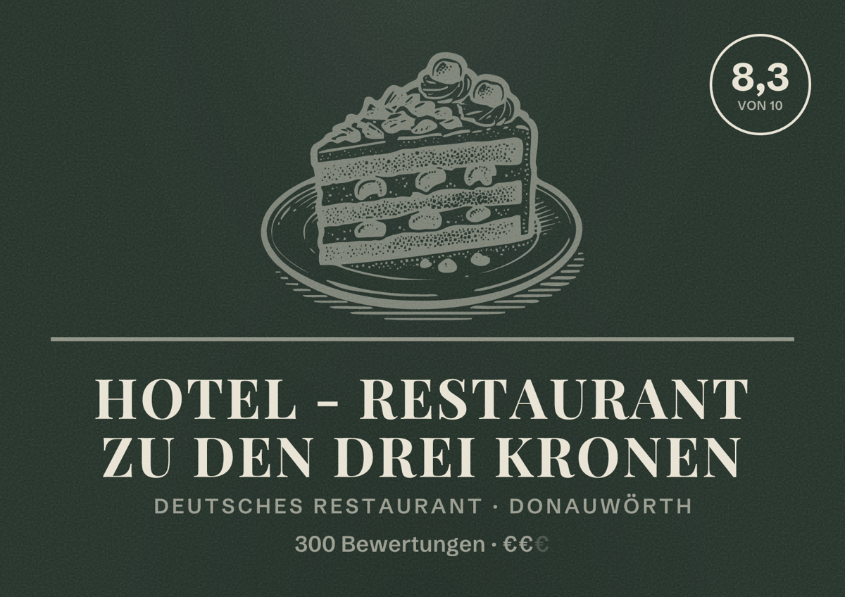 Illustriertes Poster von Hotel - Restaurant Zu den Drei Kronen, Deutsches Restaurant in Donauwörth: Bewertung 8,3 von 10 aus 300 Bewertungen, Preisniveau €€