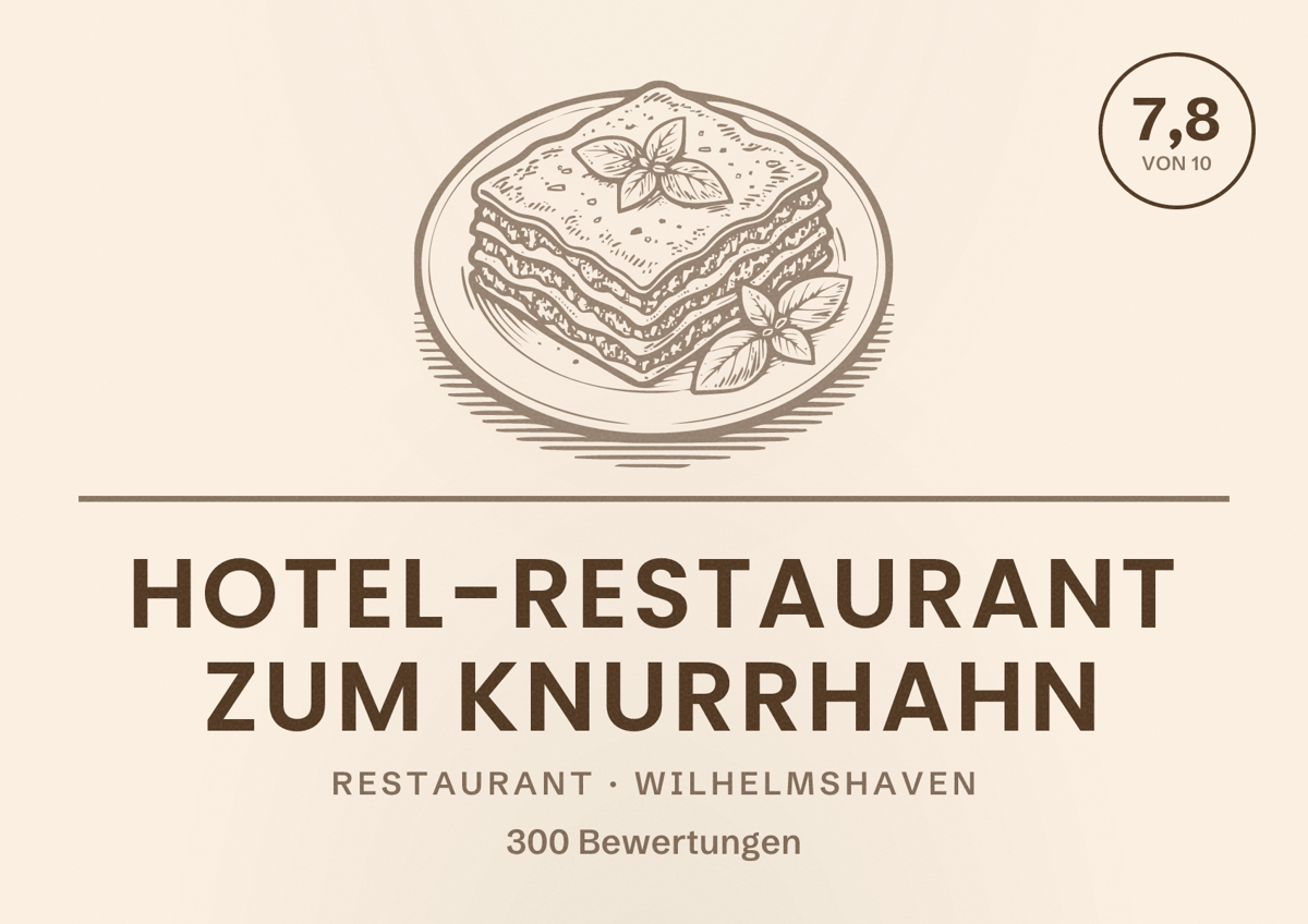 Illustriertes Poster von Hotel-Restaurant Zum Knurrhahn, Restaurant in Wilhelmshaven: Bewertung 7,8 von 10 aus 300 Bewertungen