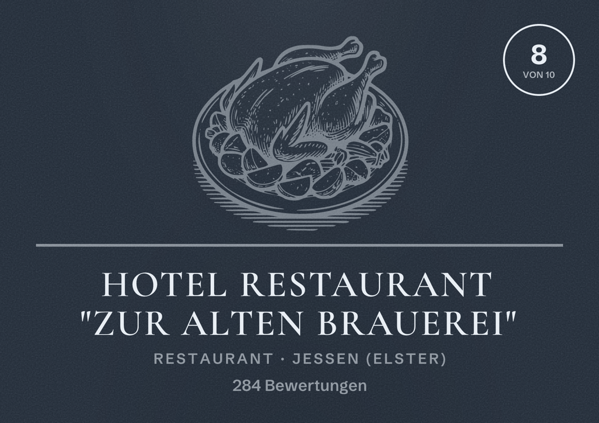 Illustriertes Poster von Hotel Restaurant "Zur Alten Brauerei", Restaurant in Jessen (Elster): Bewertung 8 von 10 aus 284 Bewertungen