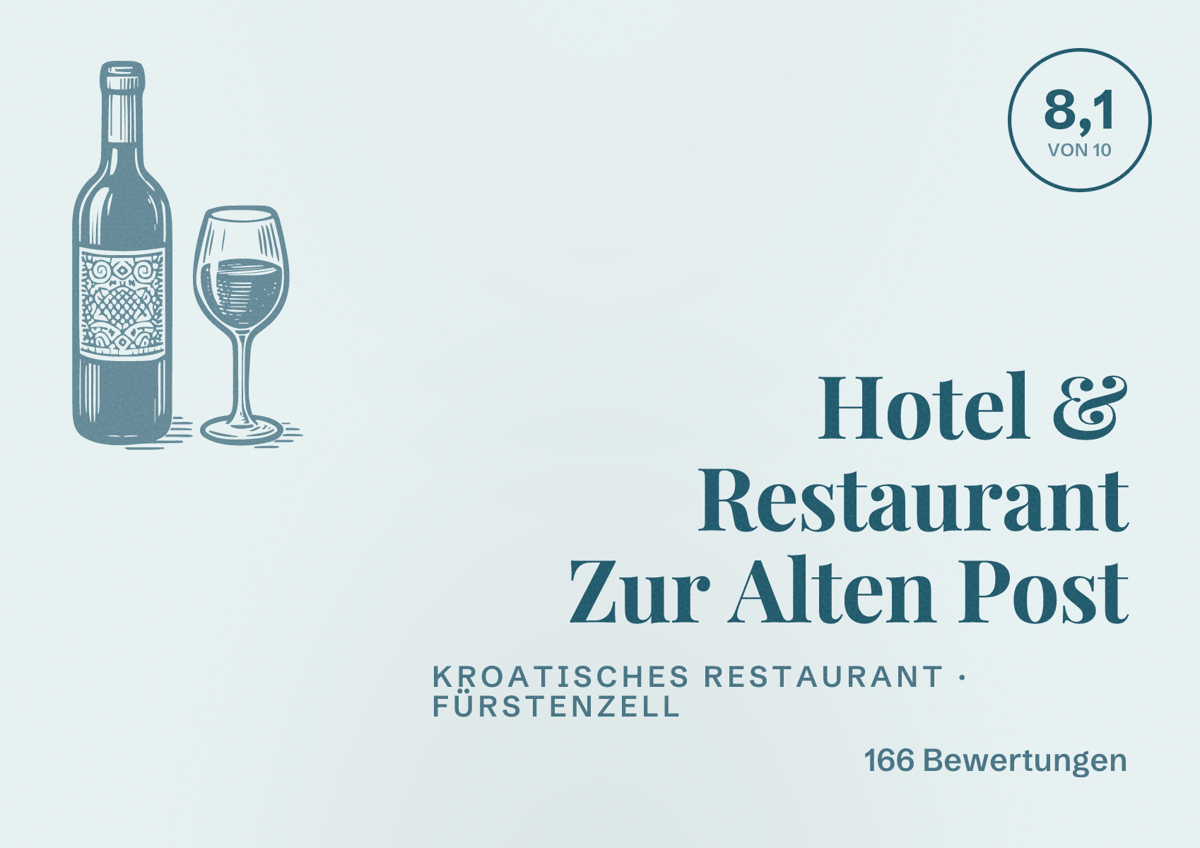 Illustriertes Poster von Hotel & Restaurant Zur Alten Post, Kroatisches Restaurant in Fürstenzell: Bewertung 8,1 von 10 aus 166 Bewertungen
