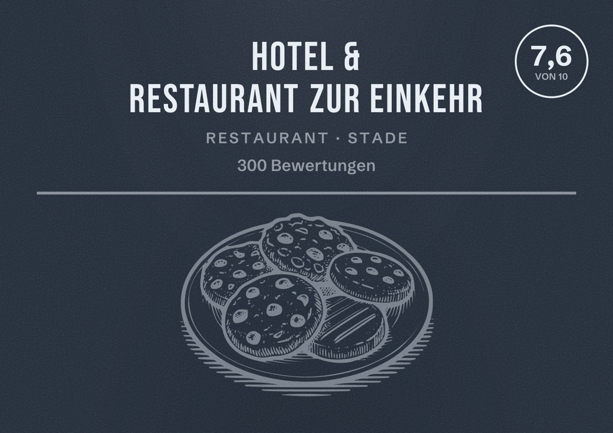 Illustriertes Poster von Hotel & Restaurant Zur Einkehr, Restaurant in Stade: Bewertung 7,6 von 10 aus 300 Bewertungen