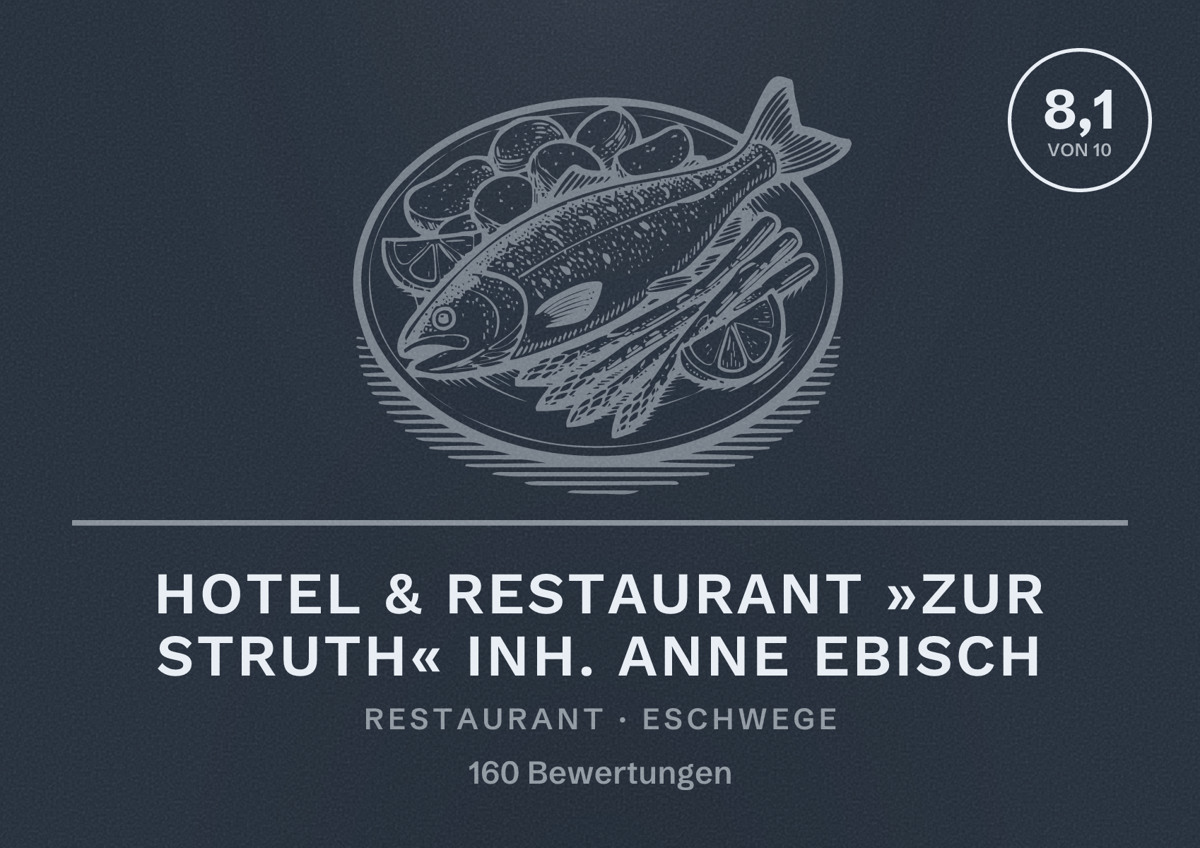 Illustriertes Poster von Hotel & Restaurant »Zur Struth« Inh. Anne Ebisch, Restaurant in Eschwege: Bewertung 8,1 von 10 aus 160 Bewertungen