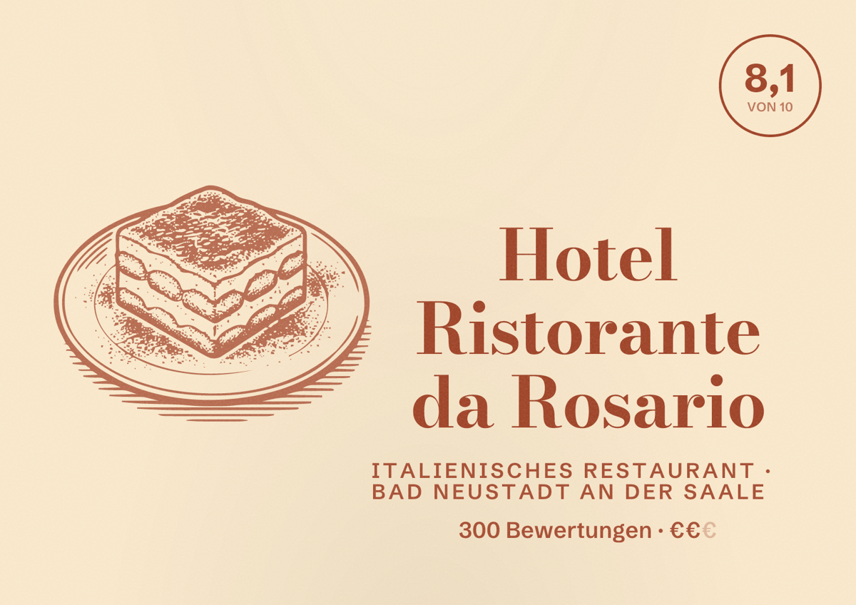 Illustriertes Poster von Hotel Ristorante da Rosario, Italienisches Restaurant in Bad Neustadt an der Saale: Bewertung 8,1 von 10 aus 300 Bewertungen, Preisniveau €€