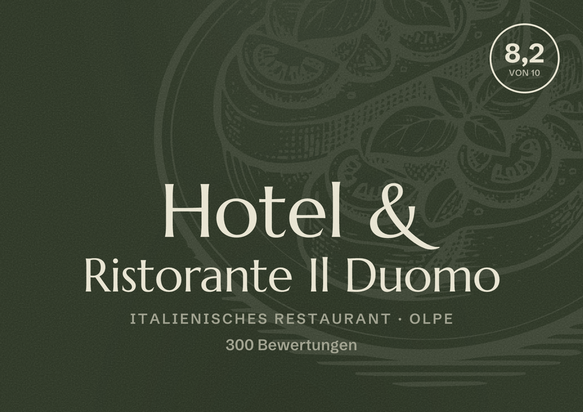 Illustriertes Poster von Hotel & Ristorante Il Duomo, Italienisches Restaurant in Olpe: Bewertung 8,2 von 10 aus 300 Bewertungen