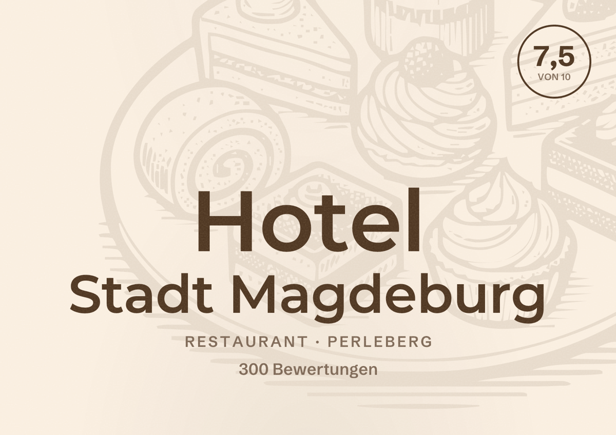 Illustriertes Poster von Hotel Stadt Magdeburg, Restaurant in Perleberg: Bewertung 7,5 von 10 aus 300 Bewertungen