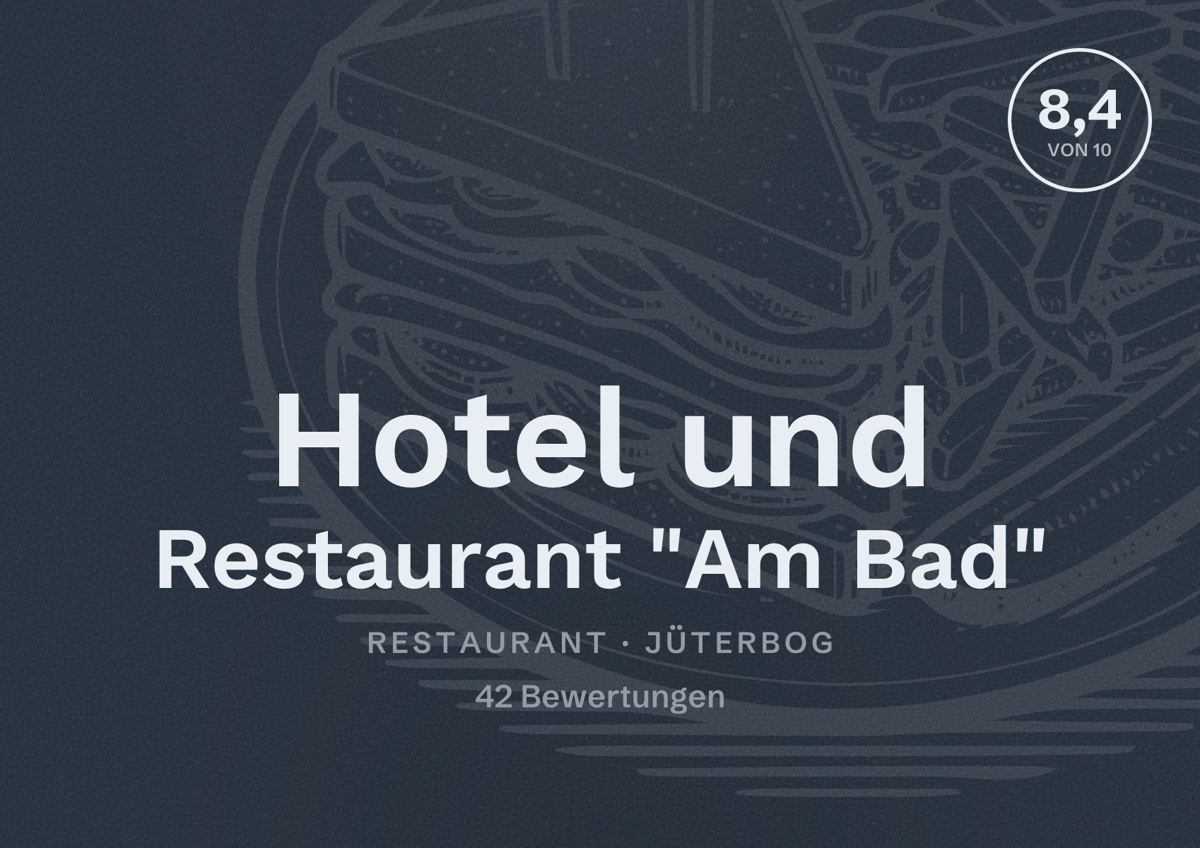 Illustriertes Poster von Hotel und Restaurant "Am Bad", Restaurant in Jüterbog: Bewertung 8,4 von 10 aus 42 Bewertungen