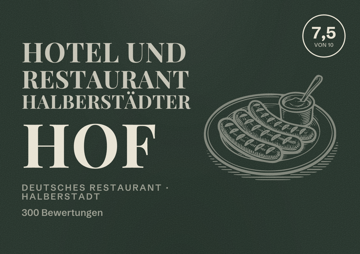Illustriertes Poster von Hotel und Restaurant Halberstädter Hof, Deutsches Restaurant in Halberstadt: Bewertung 7,5 von 10 aus 300 Bewertungen