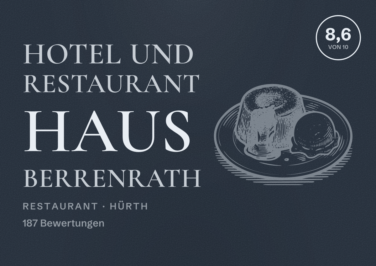 Illustriertes Poster von Hotel und Restaurant Haus Berrenrath, Restaurant in Hürth: Bewertung 8,6 von 10 aus 187 Bewertungen