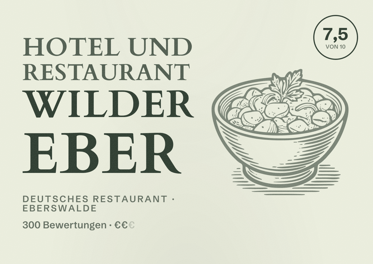 Illustriertes Poster von Hotel und Restaurant Wilder Eber, Deutsches Restaurant in Eberswalde: Bewertung 7,5 von 10 aus 300 Bewertungen, Preisniveau €€