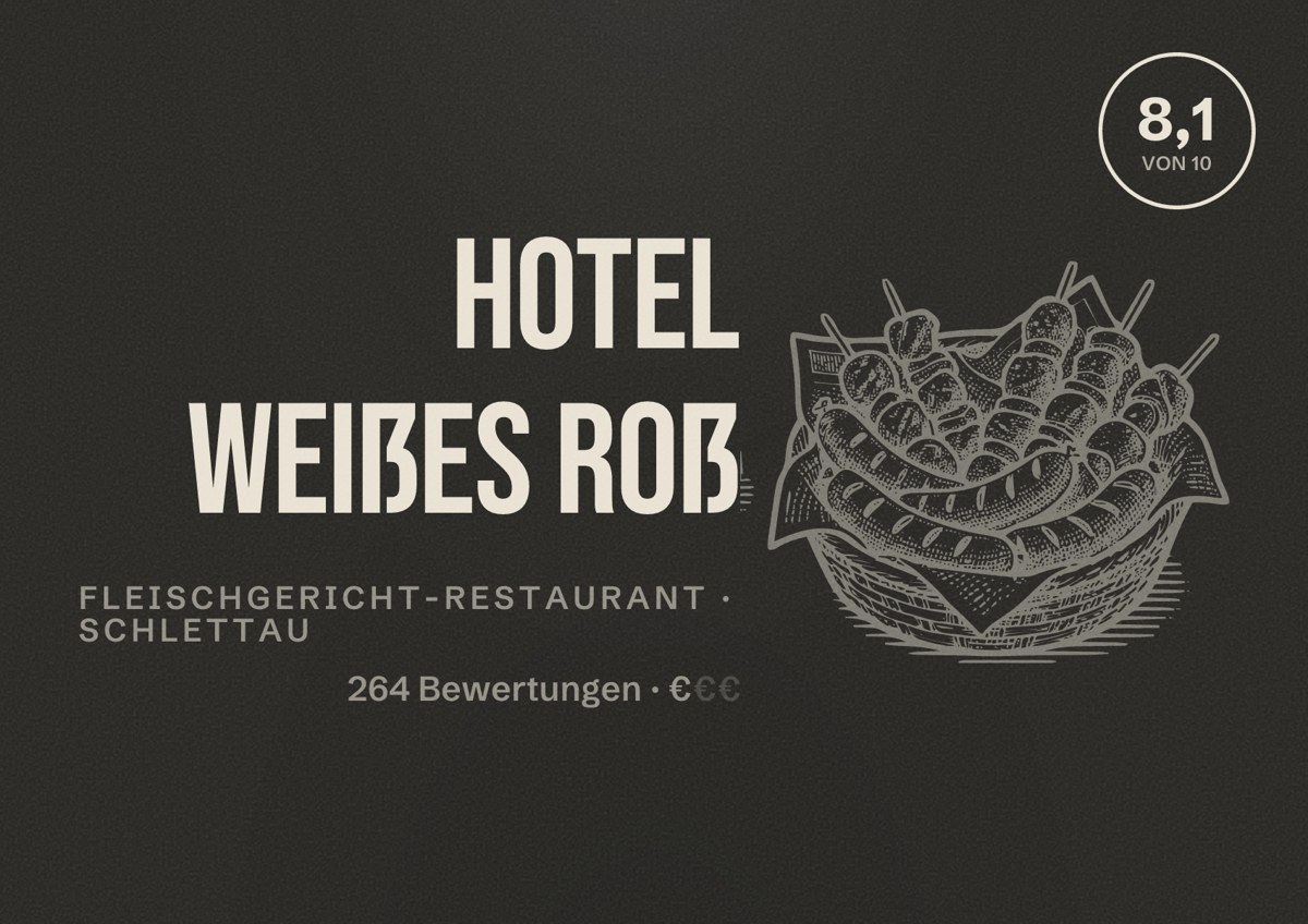 Illustriertes Poster von Hotel Weißes Roß, Fleischgericht-Restaurant in Schlettau: Bewertung 8,1 von 10 aus 264 Bewertungen, Preisniveau €