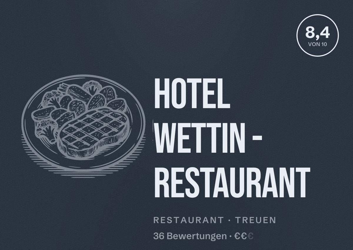 Illustriertes Poster von Hotel Wettin - Restaurant, Restaurant in Treuen: Bewertung 8,4 von 10 aus 36 Bewertungen, Preisniveau €€