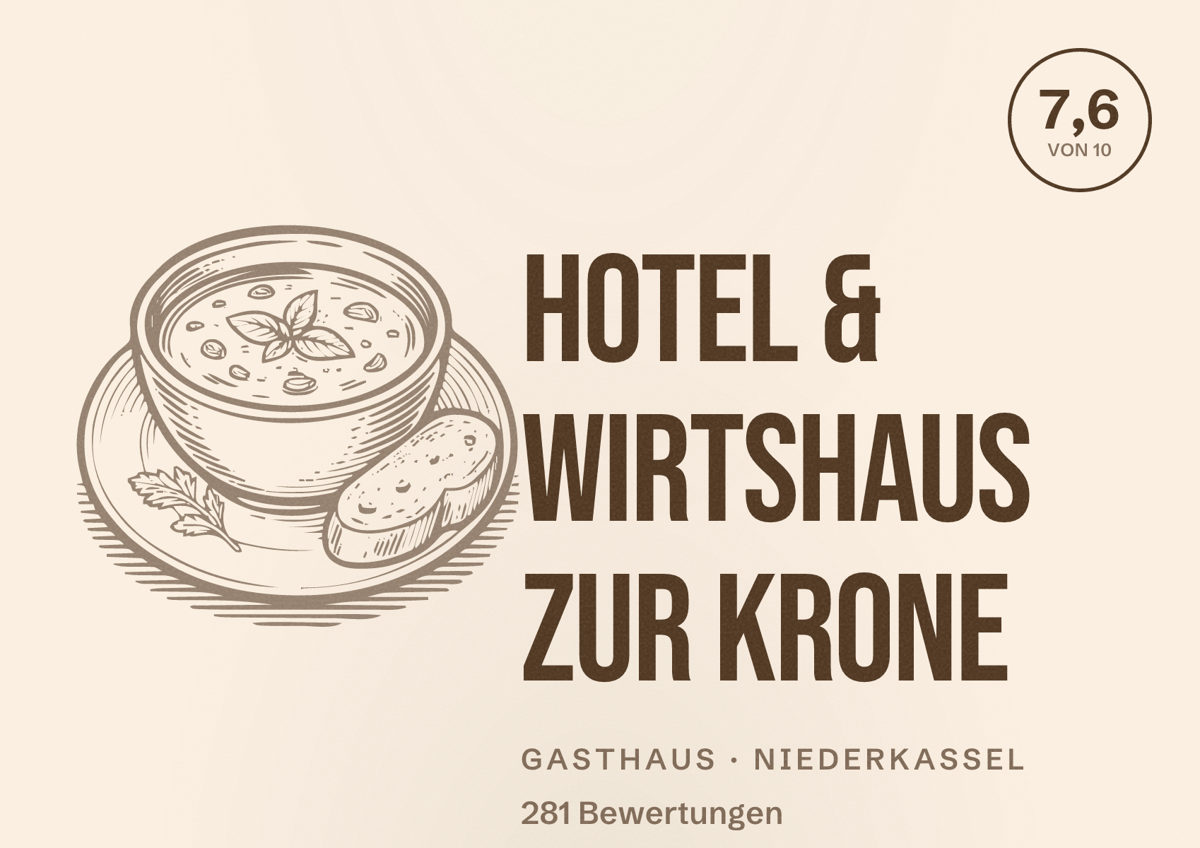 Illustriertes Poster von Hotel & Wirtshaus Zur Krone, Gasthaus in Niederkassel: Bewertung 7,6 von 10 aus 281 Bewertungen