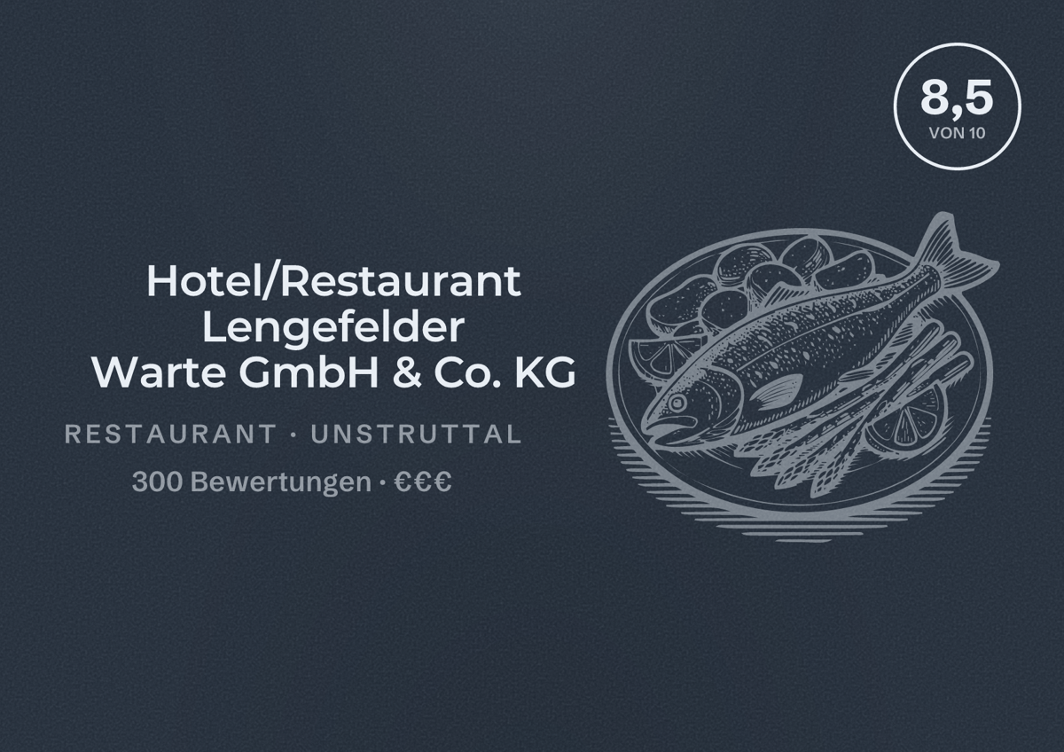 Illustriertes Poster von Hotel/Restaurant Lengefelder Warte GmbH & Co. KG, Restaurant in Unstruttal: Bewertung 8,5 von 10 aus 300 Bewertungen, Preisniveau €€€