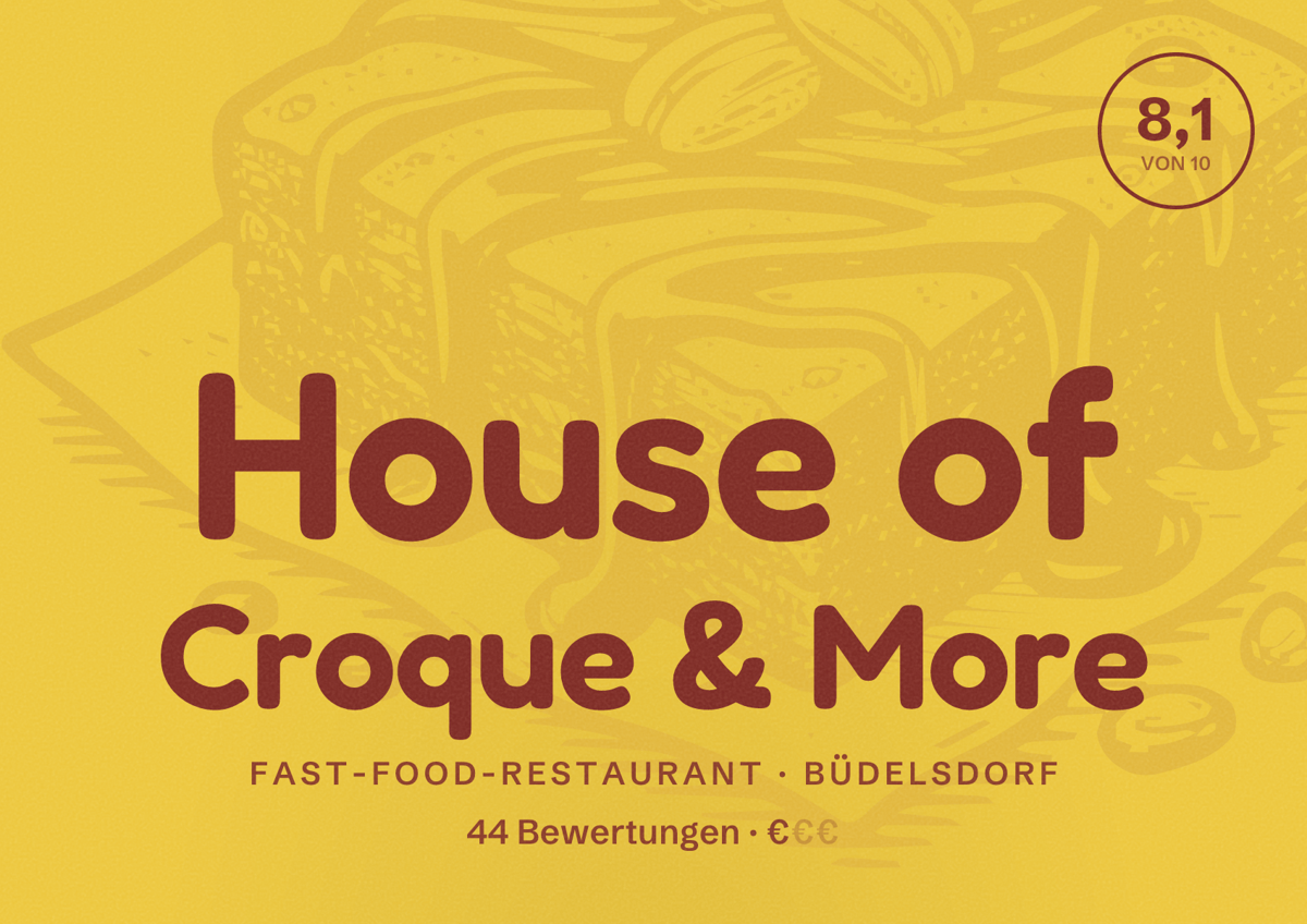 Illustriertes Poster von House of Croque & More, Fast-Food-Restaurant in Büdelsdorf: Bewertung 8,1 von 10 aus 44 Bewertungen, Preisniveau €