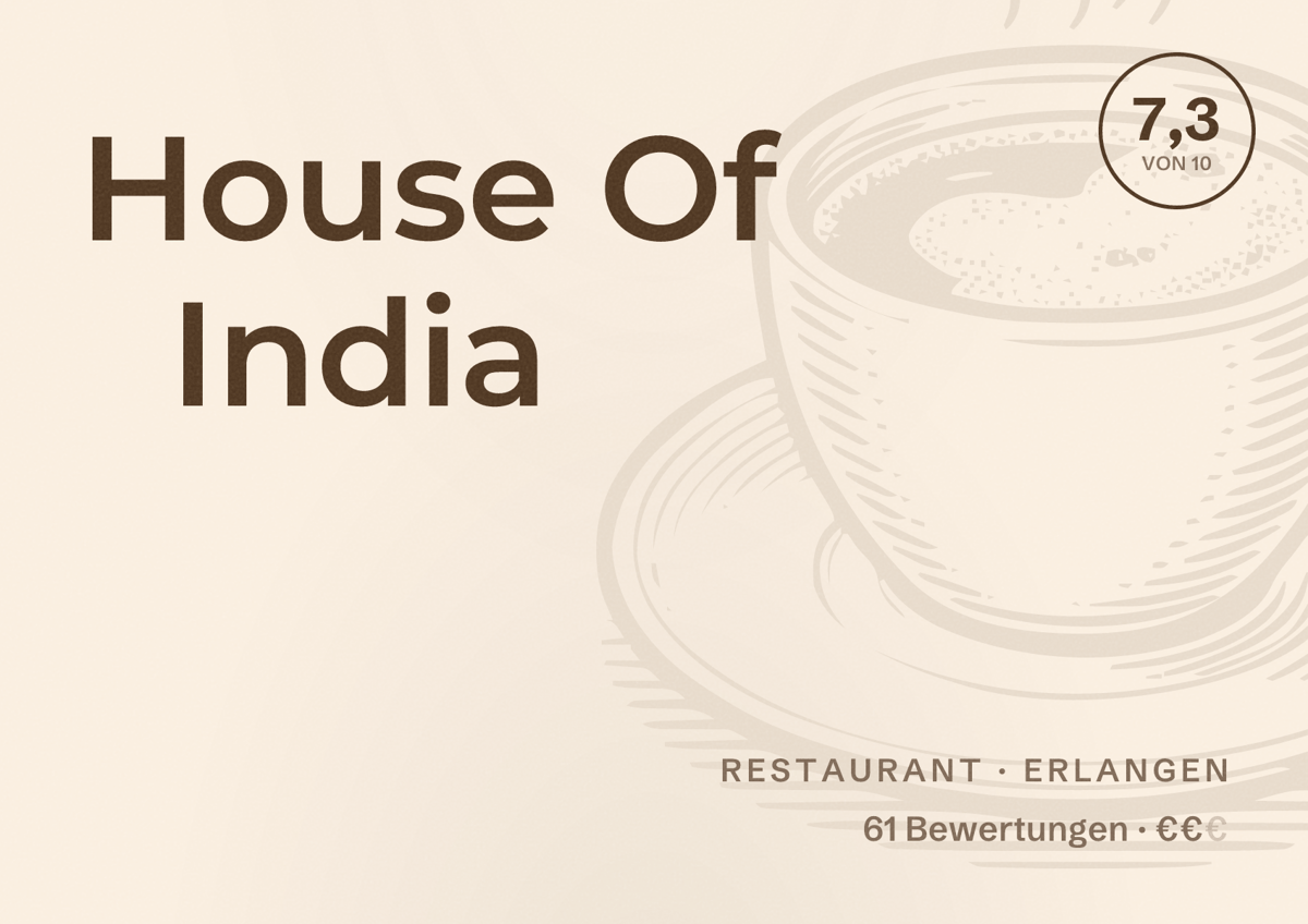 Illustriertes Poster von House Of India, Restaurant in Erlangen: Bewertung 7,3 von 10 aus 61 Bewertungen, Preisniveau €€