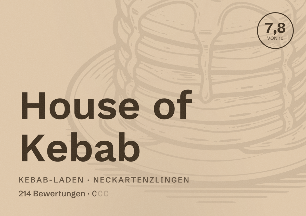 Illustriertes Poster von House of Kebab, Kebab-Laden in Neckartenzlingen: Bewertung 7,8 von 10 aus 214 Bewertungen, Preisniveau €
