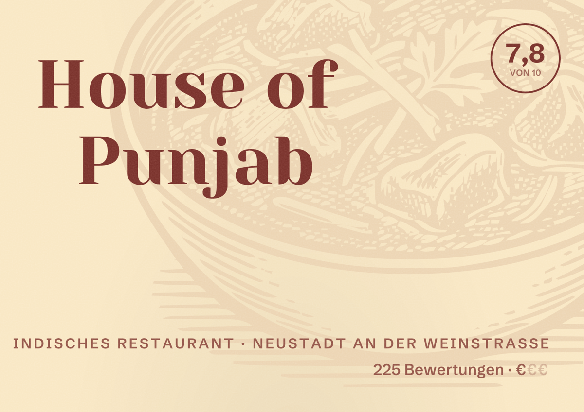 Illustriertes Poster von House of Punjab, Indisches Restaurant in Neustadt an der Weinstraße: Bewertung 7,8 von 10 aus 225 Bewertungen, Preisniveau €