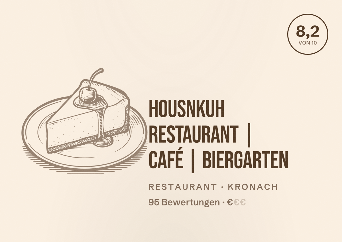 Illustriertes Poster von Housnkuh Restaurant | Café | Biergarten, Restaurant in Kronach: Bewertung 8,2 von 10 aus 95 Bewertungen, Preisniveau €