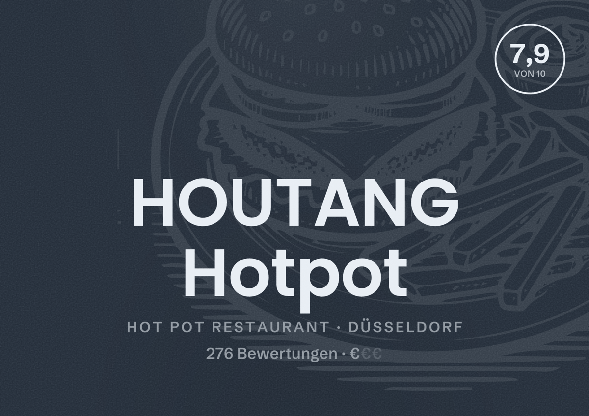 Illustriertes Poster von HOUTANG Hotpot, Hot Pot Restaurant in Düsseldorf: Bewertung 7,9 von 10 aus 276 Bewertungen, Preisniveau €